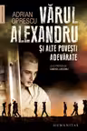 Varul Alexandru si alte povesti adevarate