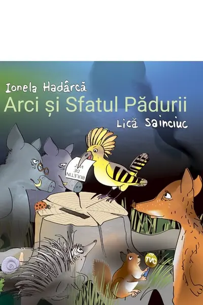 Arci si Sfatul Padurii