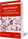 Corespondente intre vechiul si noul Cod de procedura civila
