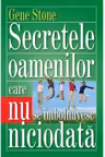Secretele oamenilor care nu se imbolnavesc niciodata