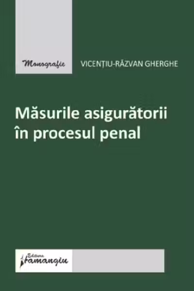 Masurile asiguratorii in procesul penal
