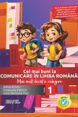 Cei mai buni la Comunicare in limba romana! Mai mult decat o culegere, clasa 1