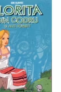 FLORITA DIN CODRU SI ALTE POVESTI