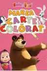 MASHA SI URSUL. Marea carte de colorat