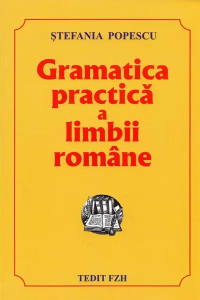 Gramatica practică a limbii române