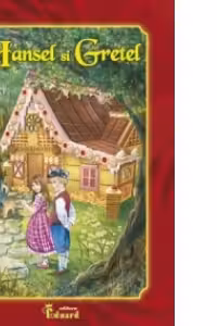 Hansel si Gretel (editie de lux)
