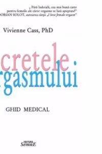 Secretele orgasmului - Ghid medical