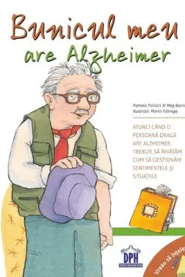 Vreau sa inteleg. Bunicul meu are Alzheimer - Pam Pollack, Meg Belviso