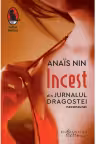 Incest. Din Jurnalul dragostei, necenzurat