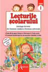 Lecturile şcolarului, clasa I (antologie de texte din literatura română şi universală)