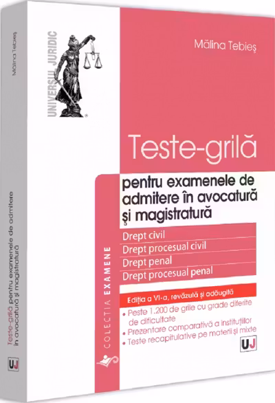 Teste-grila pentru examenele de admitere in avocatura si magistratura