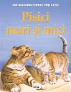 Pisici mari si mici