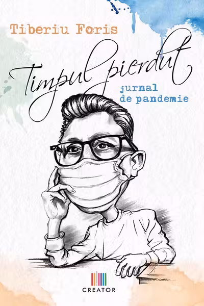 Timpul pierdut. Jurnal de pandemie