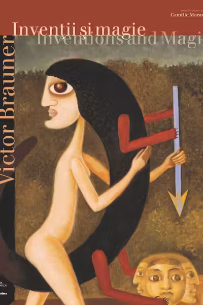 Victor Brauner: Inventii si magie