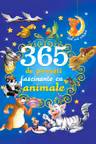365 de povesti fascinante cu animale