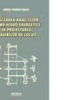 Utilizarea analizelor termo-higro-energetice in proiectarea cladirilor de locuit