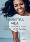 POVESTEA MEA. Adaptata pentru tinerii cititori. Michelle Obama