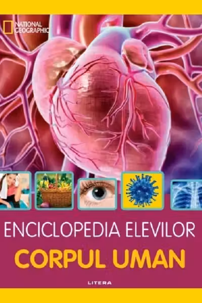 ENCICLOPEDIA ELEVILOR. CORPUL UMAN
