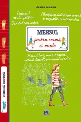 Mersul pentru inima si minte