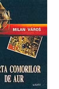 Soarta comorilor de aur