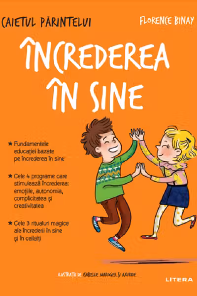 CAIETUL PARINTELUI. Increderea in sine