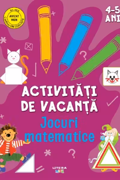 Activitati de vacanta. Jocuri matematice (4-5 ani)