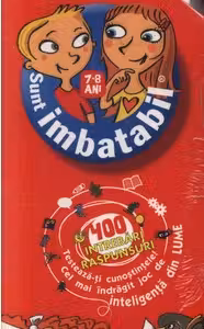Sunt imbatabil - Intrebari si raspunsuri - 7-8 ani - Volumul 1
