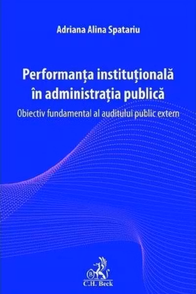 Performanta institutionala in administratia publica. Obiectiv fundamental al auditului public extern