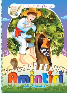 Amintiri din copilarie din colectia lui Ion Creanga