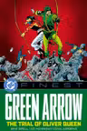 Green Arrow: The Trial of Oliver Queen
