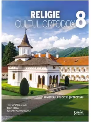 Religie. Cultul ortodox. Manual pentru clasa a 8-a