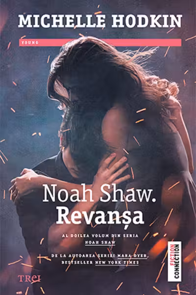 Revanșa. Noah Shaw. Vol.2