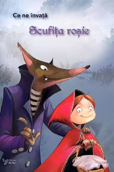 Ce ne invata: Scufita rosie