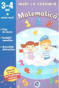 Matematica. 3-4 ani grupa mica. Invat la gradinita
