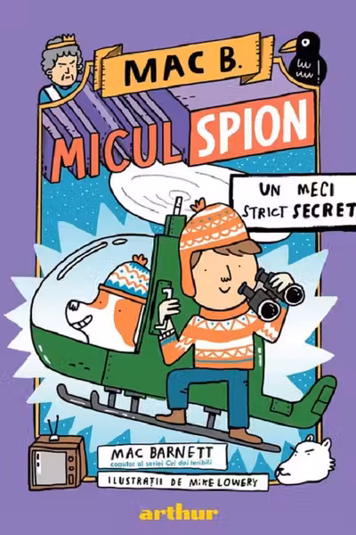 Mac B. Micul spion 3. Un meci strict secret