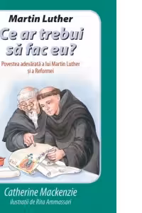 Martin Luther: Ce ar trebui să fac eu?