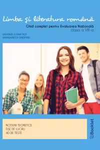 Limba si literatura romana. Ghid complet pentru Evaluarea Nationala - clasa a VIII-a