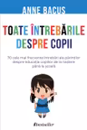 Toate intrebarile despre copii