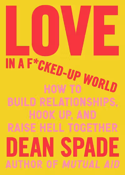 Love in a Fucked-Up World