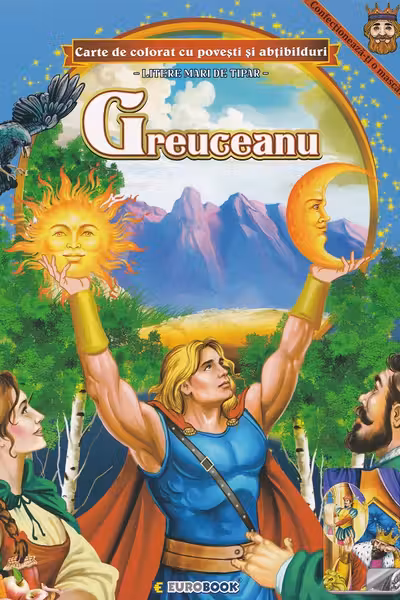 Greuceanu. Carte de colorat cu povesti si abtibilduri