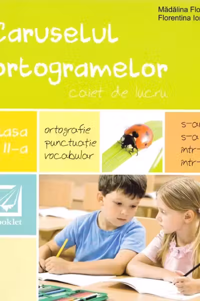 Caruselul ortogramelor pentru clasa a II-a