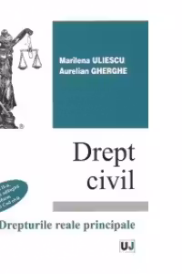 Drept civil. Drepturile reale principale. Editia a II-a, revazuta si adaugita conform noului Cod Civil