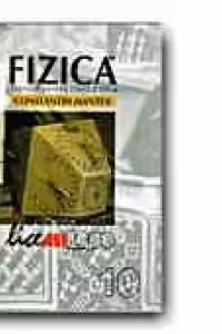 FIZICA ( F1). MANUAL PENTRU CLASA A 10-A