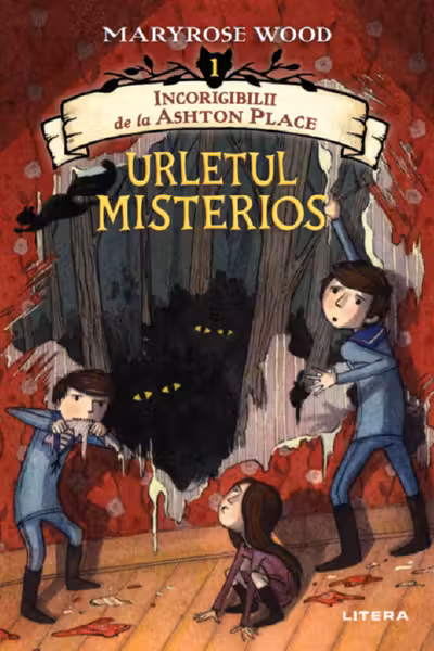 INCORIGIBILII DE LA ASHTON PLACE. URLETUL MISTERIOS. Vol. 1