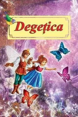 Degetica. Poveste ilustrata