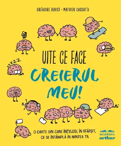 Uite ce face creierul meu