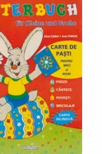 Osterbuch fur kleine und groBe. Carte de Pasti pentru mici si mari