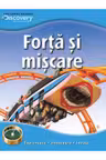 Discovery. Forta si miscare
