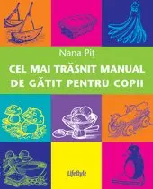 Cel mai trasnit manual de gatit pentru copii