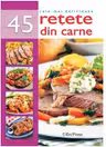 Cele mai delicioase 45 rețete din carne